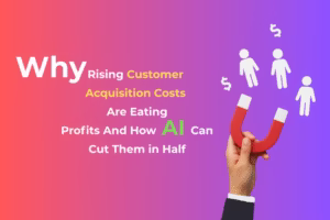 Customer Acquisition Costs
