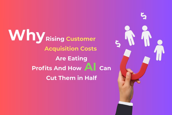 Customer Acquisition Costs